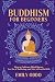 Buddhism for Beginners: How...