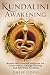 Kundalini Awakening: Master...