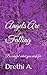 Angels Are Falling: Be careful what you wish for (Twisted Ever After)