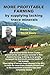 More Profitable Farming by ...