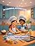 My Magic Kitchen Lab: A First Coloring Cookbook