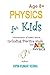 Physics for Kids: An Introduction to Basic Terms with Conversations and Practice Work (Vipinancy: The Curious Minds Collection)