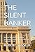 THE SILENT BANKER: How the Bank for International Settlements Enables Global Crime and Financial Control