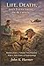 Life, Death, and Everything In-Between by John Harmer