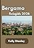 Bergamo Reisgids 2026: Jouw essentiële reisgids voor Bergamo 2026: geschiedenis, cultuur, bezienswaardigheden, routes en authentieke Italiaanse ervaringen (Dutch Edition)