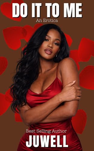 Do It To Me: An Erotica (Do It To Me Series Book 1)