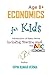 ECONOMICS FOR KIDS: A Fun Guide to Economics and Finance (Vipinancy: The Curious Minds Collection)