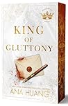 King of Gluttony by Ana Huang