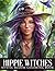 Hippie Witches Coloring Book: Chill Witch Magic Coloring pages featuring Vintage Aesthetics and Simple Magical Moments for All Ages seeking Creative Calm