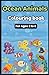 Cute Ocean Animals Coloring Book: Fun & Easy Sea Animal Coloring Pages for Toddlers and Kids Ages 3-8 (Ocean Coloring Adventures)