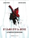 Du sang sur la ne...