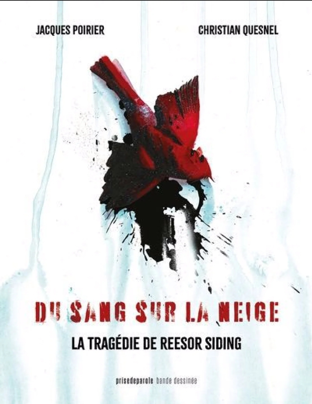 Du sang sur la neige: Tragédie de Reesor Siding (Hardcover)
