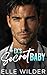 My Ex's Secret Baby : A Second Chance, Grumpy Surgeon Romance