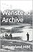 The Wanstead Archive