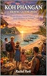 KOH PHANGAN TRAVEL GUIDE 2026