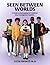 SEEN BETWEEN WORLDS: A Guide to Belonging for Children from Immigrant Families