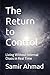 The Return to Control: Living Without Internal Chaos in Real Time (The Human Condition Series)