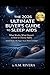 The 2026 Ultimate Buyer’s Guide to Sleep Aids: What Works, What Doesn’t & How to Choose Safely