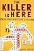 The Killer is Here: 100 Word Search Mystery Cases & Logic Puzzles (The Killer is Here Books)