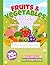 Fruits & Vegetables Coloring Book: Learn to write animal names!