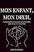 Mon enfant, mon deuil: Un journal guidé pour traverser la perte d'un enfant, garder sa trace et se reconstruire (French Edition)