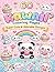 60 Kawaii Coloring Pages: Super Cute & Adorable Designs