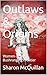 Outlaws & Origins: Women of the Bushranging Frontier