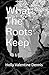 What The Roots Keep