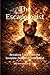 The Escapologist: Breaking Free from the Invisible Prison of Your Mind