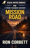 Mission Road (Frank Yakabuski, #3) Mission Road (Frank Yakabuski, #3)