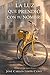 LA LUZ QUE PRENDIÓ CON TU NOMBRE (Spanish Edition)