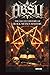 ABSU: THE OCCULT HISTORY OF BLACK METAL’S MASTERS