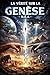 La vérité sur la genèse (Lumière de vie) (French Edition)