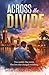 Across the Divide: Two Worlds. One Storm. One Love That Changed Everything.