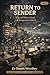 Return to Sender: Why the Office Is Dead and Management Killed It (The Grand Game of Software Engineering Book 2)