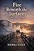 Fire Beneath the Surface: A Yellowstone Love Story (Sierra Valle National Park Series)