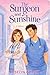The Surgeon and Sunshine