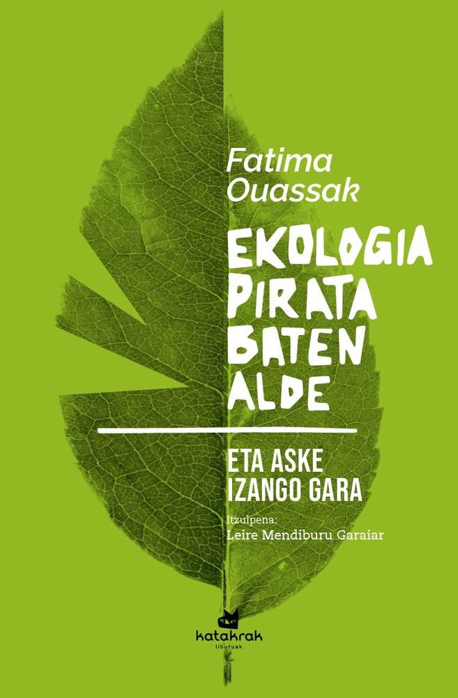 Ekologia pirata baten alde: Eta aske izango gara