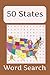 50 State Word Search Puzzle Book: Word Searches with Easy to Read Print about the 50 States, Landmarks and Natural Spaces and More 6x9 inches, 110 pages 50+ Puzzles