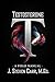 Testosterone: A Field Manual
