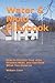 Water & Mold Playbook: How to Protect Your Jobs, Prevent Mold, and Get Paid What You Deserve