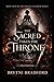 The Sacred Takes The Throne (Savage and Sacred Series)