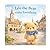 Leo the Bear Visits Ensisheim: n°5 - A gentle adventure in Alsace for children aged 3 to 5 (Leo the Bear Visits France)