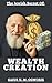 THE JEWISH SECRETS OF WEALTH CREATION