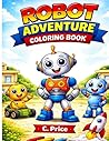 Robot Creation Adventure Coloring Book