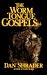 The Worm Tongue Gospels
