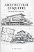 Architectural Etiquette: The Design that Guides You