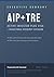 AIP+TRE Executive Summary