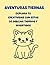 Aventuras Tiernas: Libro de colorear para niños con diseños divertidos y tiernos (Spanish Edition)