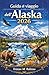 Guida di viaggio dell'Alaska 2026: Una guida per esploratori alla scoperta dei parchi nazionali, della fauna selvatica, della cultura e della natura incontaminata. (Italian Edition)